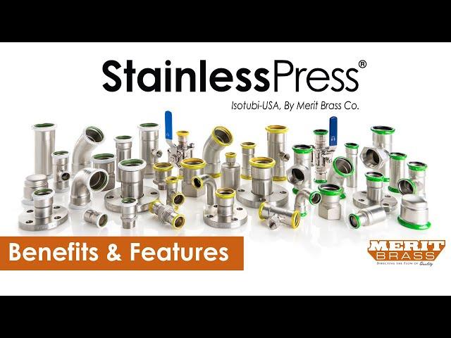 StainlessPress® by Merit Brass Co. Fittings & Valves Benefits & Features