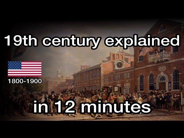 The 19th century in USA in 12 minutes.