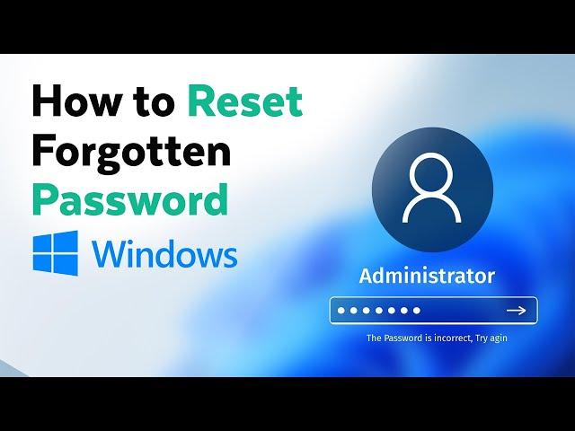 How to Reset Forgotten Password in Windows 10 | Without Losing Data