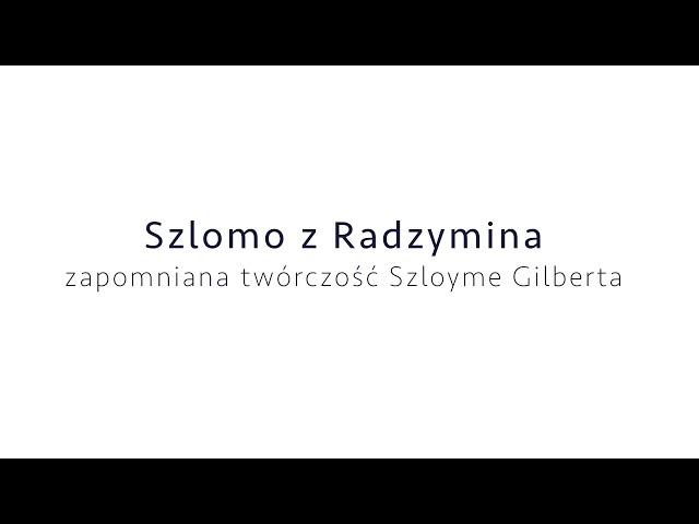 Szlomo z Radzymina – zapomniana twórczość Szloyme Gilberta