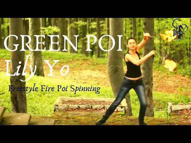 Fire Poi Freestyle Spinning  Lily Yo in the Mountains Forest