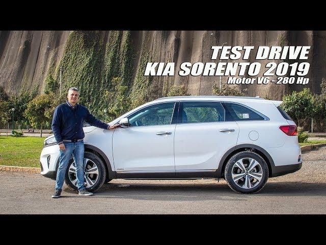 TEST DRIVE #018 / NUEVA KIA SORENTO 2019 / MOTOR V6 - 280 HP / CARLOS PALOMINO