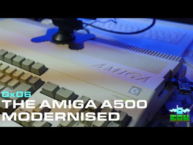 0x06 THE AMIGA A500 MODERNISED