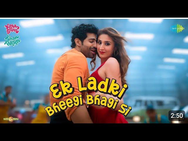 Ek Ladki Bheegi Bhaagi Si (Teaser) Kahan Suru Kahan Khatam, Dhavani Bhanushali, Aashim Gulati, Ip