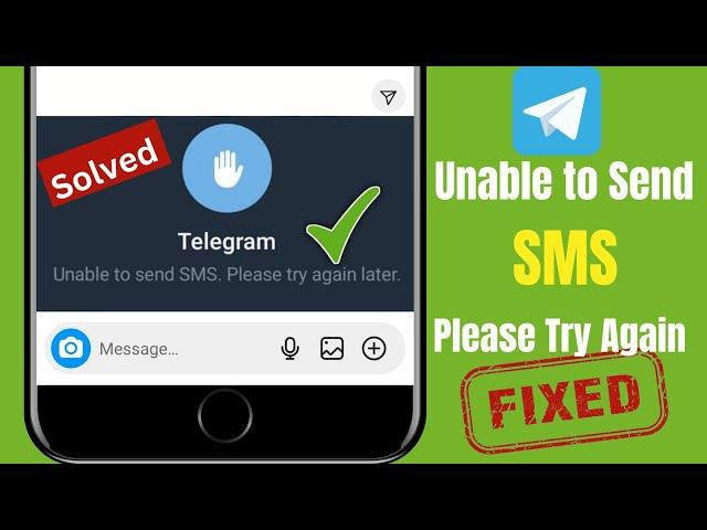 telegram unable to send sms please try again later | unable to send sms telegram problem | fixed |