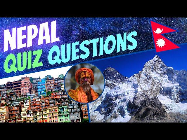  Nepal General Knowledge Quiz | Trivia Questions and Answers with Facts (GK 2020)
