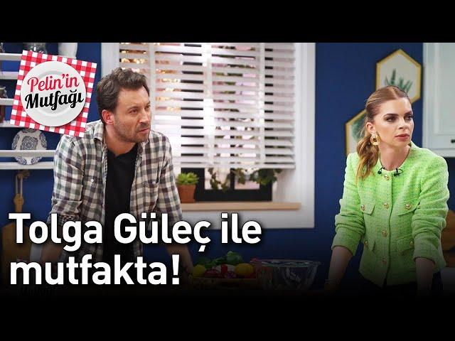 Pelin'in Mutfağı 21. Bölüm - Tolga Güleç ile Mutfakta!