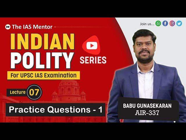 Indian Polity [Series] - Lecture 7 | Practice Questions-1