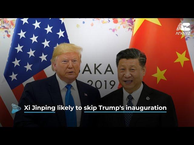 Chinese President Xi Jinping is unlikely to attend Trump's inauguration.