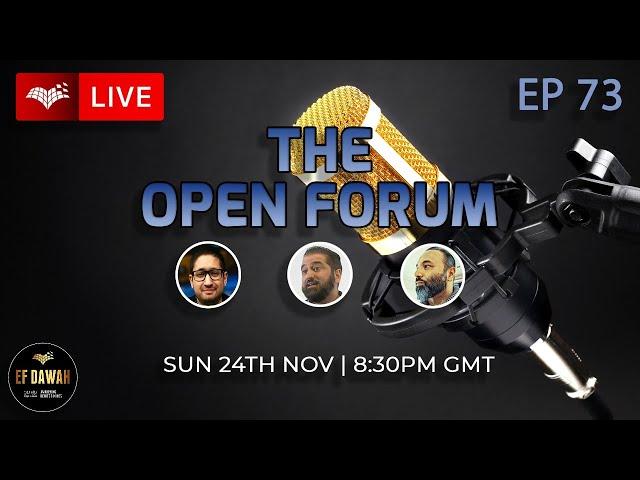 The Open Forum Episode 73