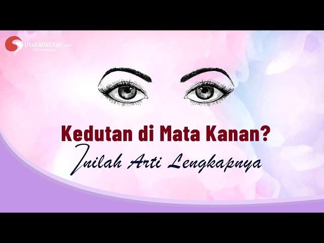 Kedutan di Mata Kanan? Inilah Arti Lengkapnya || Mitos Atau Fakta?