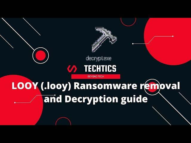 LOOY Ransomware | (.looy) Extension | Virus Removal and Decryption Guide | STOP/DJVU Ransom