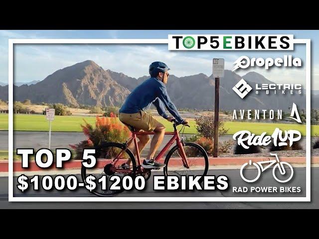 Top 5 ebikes ($1000 - $1200): Best ebikes in the $1000 to $1200 price range