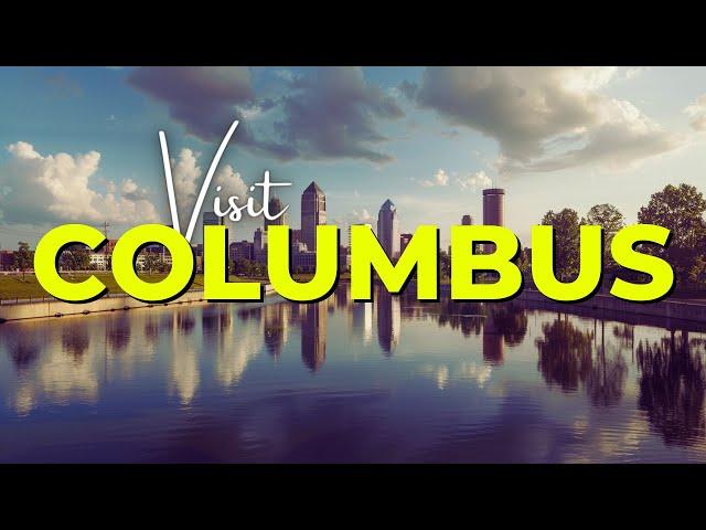 Top 10 Must-See Places in Columbus