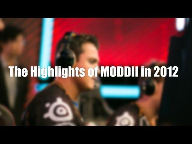 The Highlights of MODDII in 2012