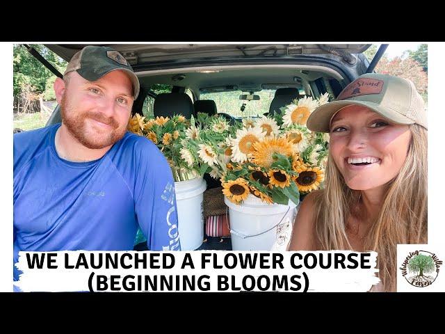 WE LAUNCHED A FLOWER Course |VLOG|Whispering Willow Farm