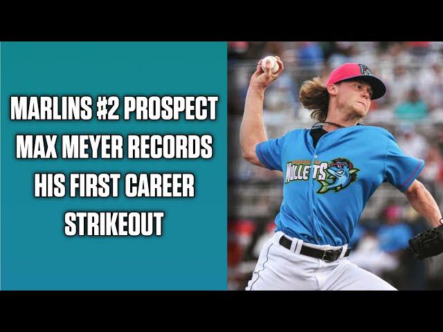 Marlins #2 Prospect Max Meyer Records His First Career Strikeout!