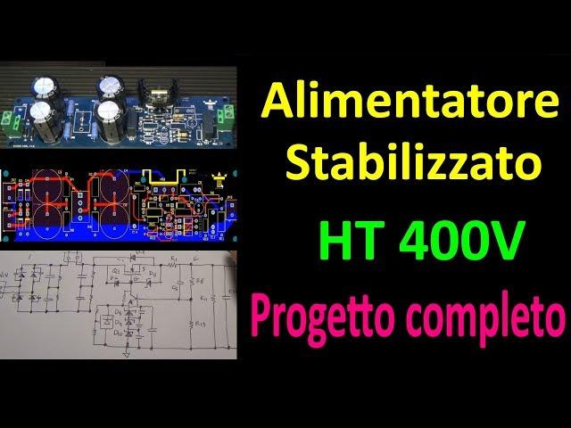 0512: Alimentatore stabilizzato HT 400V Progetto completo con JLCPCB