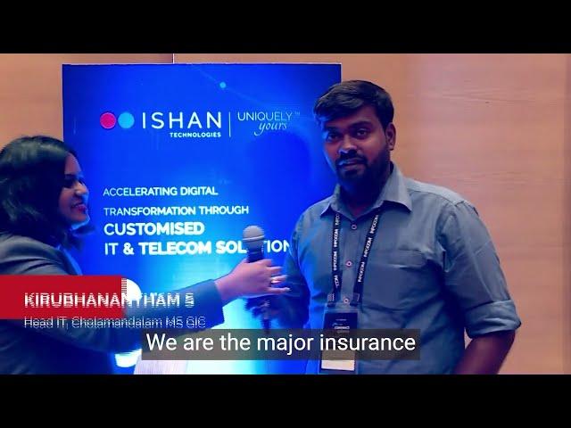 Cholamandalam MS GIC, Chennai, talks about Ishan Technologies | Customer Speak