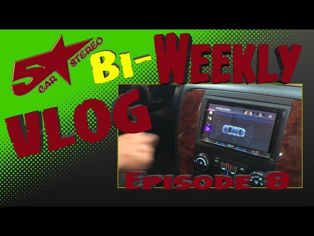 Five star car stereo Bi weekly vlog episode 8. The race to the finish line