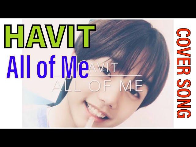 Havit (하빛) - All of me (John Legend) [nh emg Trainee]