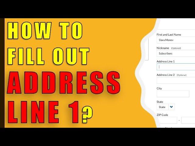 How do I fill out address line 1 and 2?