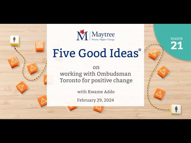 Five Good Ideas on working with Ombudsman Toronto for positive change