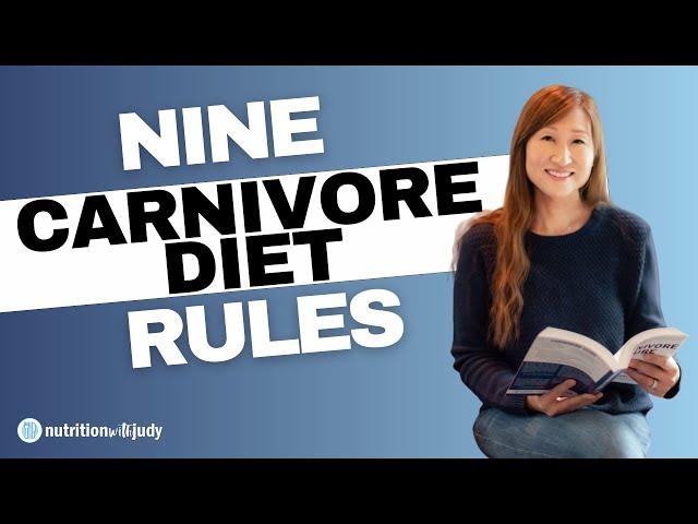 9 Carnivore Diet Rules to Live By - 2023 | Nutrition with Judy