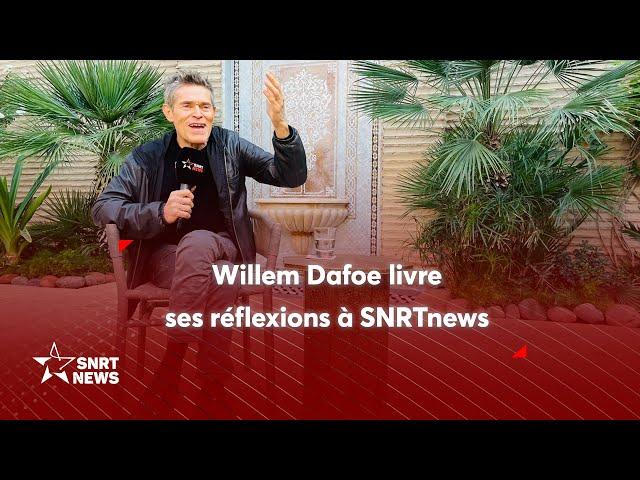 FIFM 2023 : Willem Dafoe livre à SNRTnews ses réflexions sur le cinéma