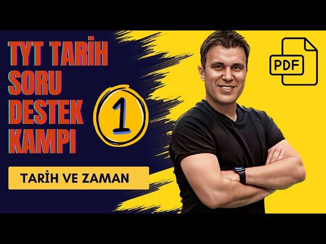 TYT Soru Destek Kampı-1 (Tarih ve Zaman)