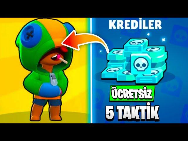 ÜCRETSİZ EFSANEVİ KARAKTER ve KREDİ ALMAK İÇİN 5 TAKTİK - Brawl Stars