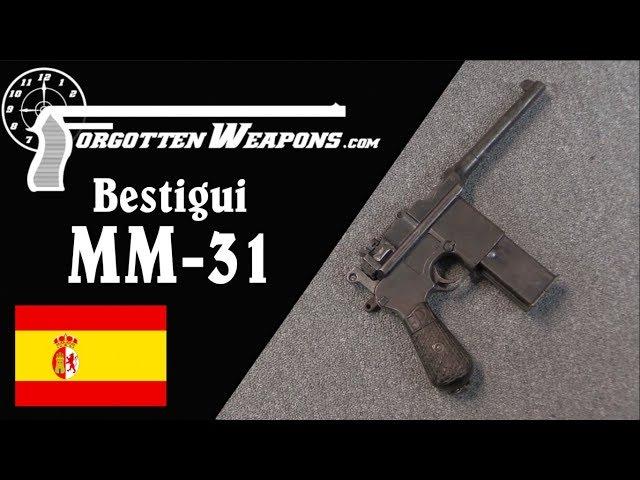 Leaders in Machine Pistols: the Beistigui Hermanos MM31