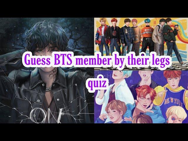 Guess BTS member by their legs quiz for my English speaker friends 