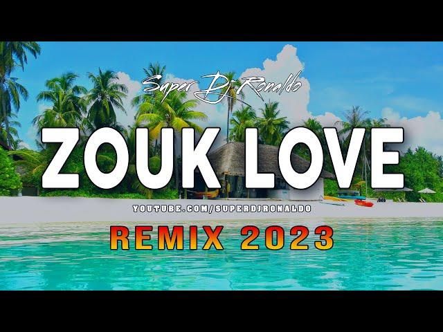 Zouk Love Remix 2023 - Super Dj Ronaldo #4