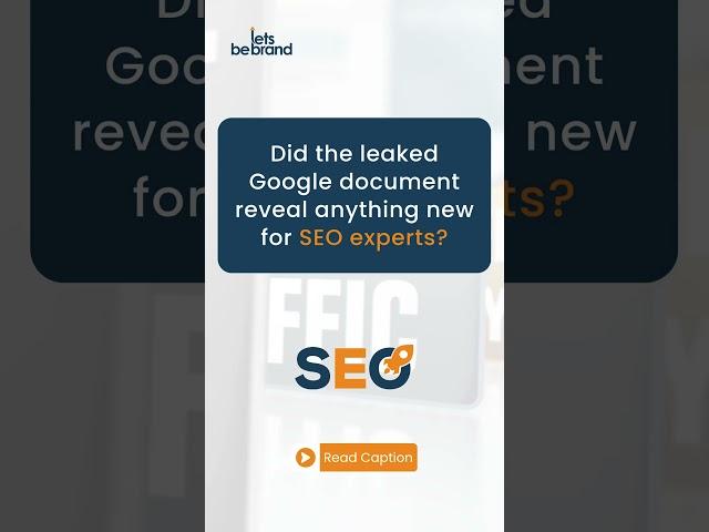 Leaked Google Document Confirms: Stick to Proven SEO Best Practices
