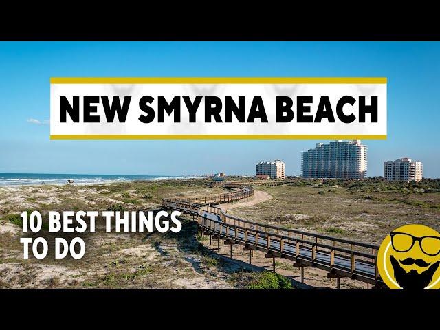 10 Best Things to Do in New Smyrna Beach // Travel Guide 2022