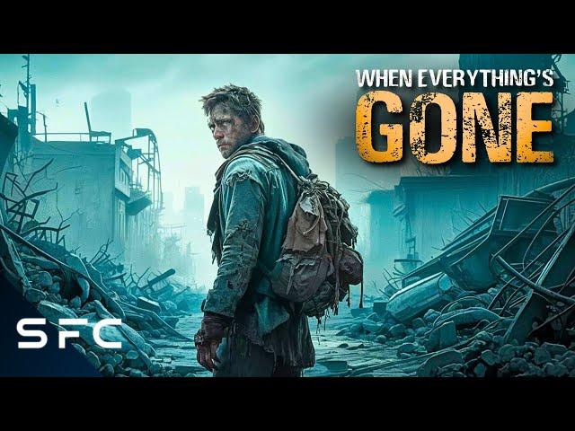 When Everything's Gone | Full Movie | Apocalyptic Sci-Fi Thriller Movie | @Sci-FiCentral