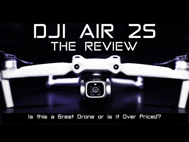 DJI AIR 2S Drone - Review - Is this a Great Drone or is it Over Priced?