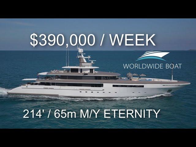 $390,000 / Week LUXURY SUPER YACHT Looks Like?! Touring 214’ / 65m M/Y ETERNITY . Charter yacht.