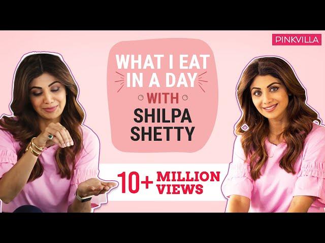 Shilpa Shetty: What I eat in a day | Lifestyle | Pinkvilla | Bollywood | S01E03 | Shilpa Shetty