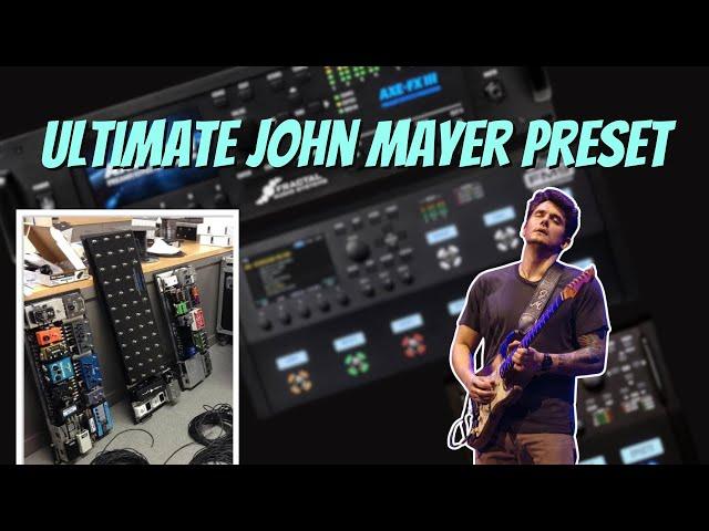 The Ultimate John Mayer Fractal Preset | Every Effect You’ll Ever Need For JM Tone!