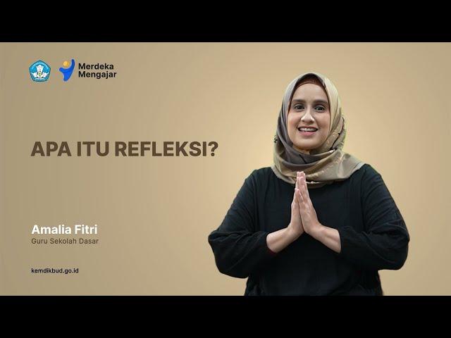 Apa Itu Refleksi  |  tentu beda dengan evaluasi dan tindak lanjut