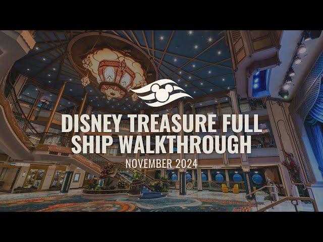 NEW Disney Treasure Full Ship Walkthrough | Exclusive First Sailing | November 2024