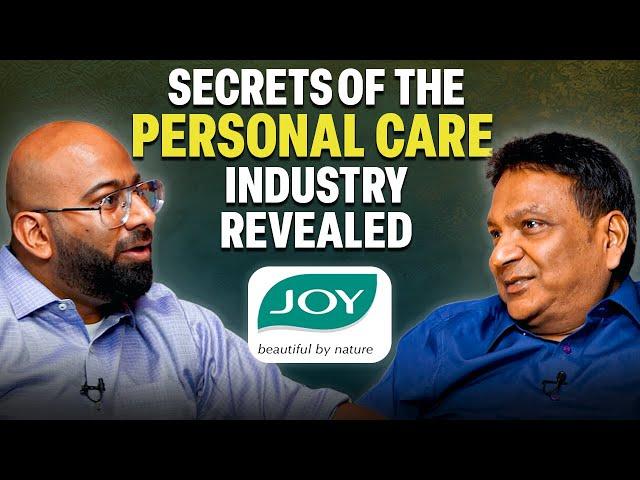 How Did this HOMEGROWN Brand Scale to 600 CR Annual Revenue? | Sunil Agarwal | JOY Personal Care