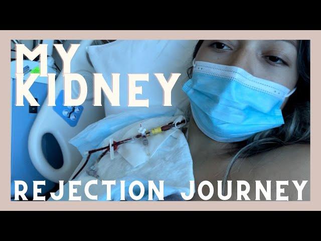 MY KIDNEY TRANSPLANT REJECTION PART ONE! TREATMENT & SYMPTOMS!