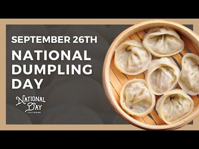 National Dumpling Day | September 26th, 2024 - National Day Calendar