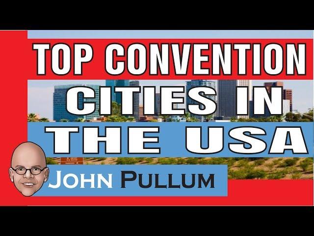Top Convention Cities In The USA. Motivational Speaker Keynote Speaker Corporate Entertainment