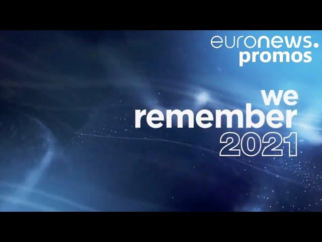 We remember 2021 - Euronews