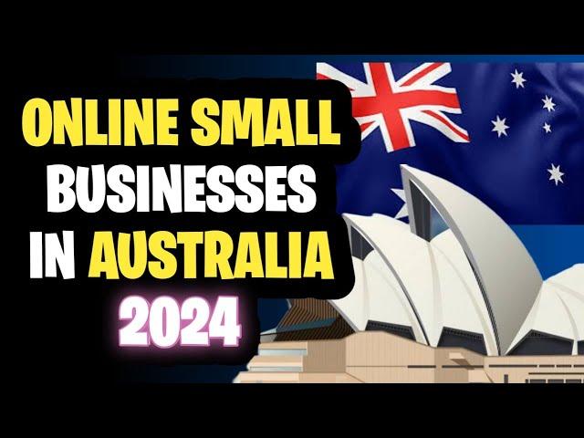  5 | Online Business in Australia | 2024 | Australia Online Business Ideas