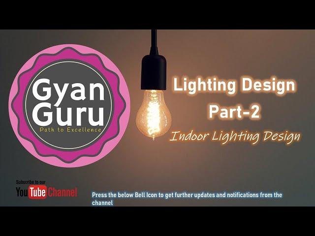 #IndoorLightingDesign #GyanGuru  |  Indoor Lighting Design Part-2